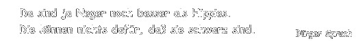 Mit den Pfeilen rechts mehr Sprueche